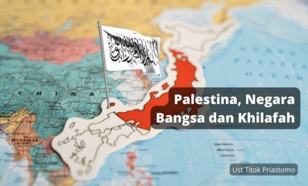 Palestina, Negara Bangsa dan Khilafah